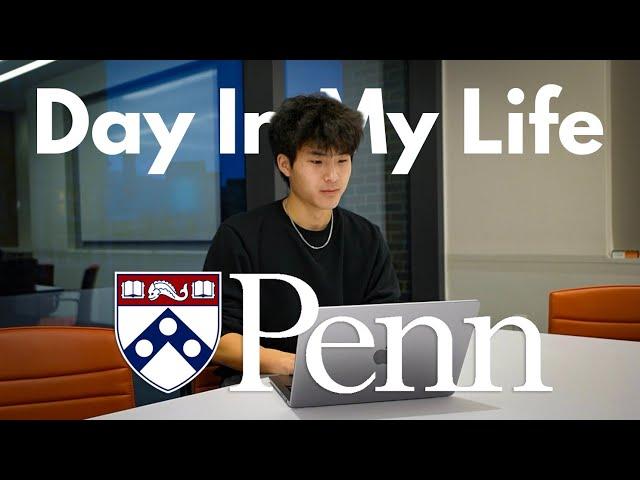 A Day In My Life at UPenn