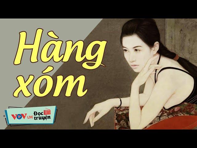 HÀNG XÓM - Truyện Tâm Lý Xã Hội | Đọc Truyện Đêm Khuya Đài Tiếng Nói Việt Nam Dễ Ngủ Nhất VOV 870