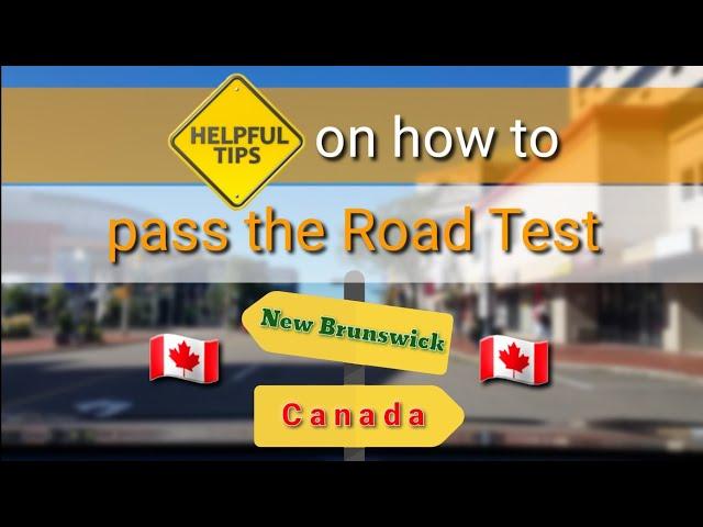Tips on how to pass the road test in New Brunswick, Canada | Pinoy in Moncton | Pinoy in Canada