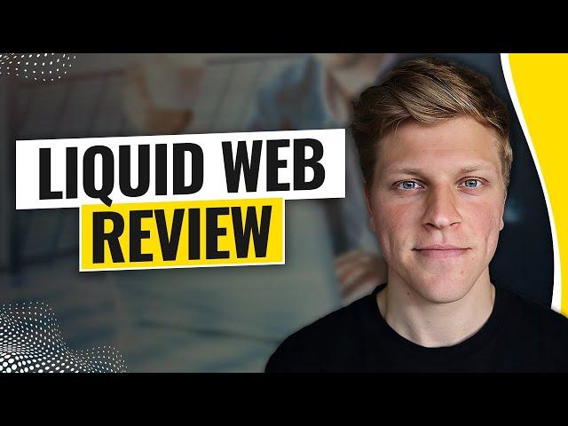 Liquid Web Review (2024)