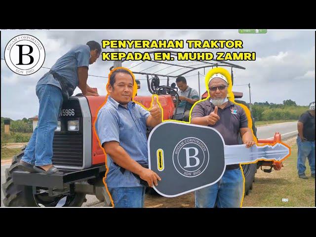 Penyerahan traktor kepada pembeli (Encik Muhd Zamri) | Bogam corporation sdn bhd