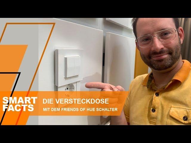 DIE VERSTECKDOSE für Philips HUE | Friends of HUE Schalter | Funktionen und Inbetriebnahme