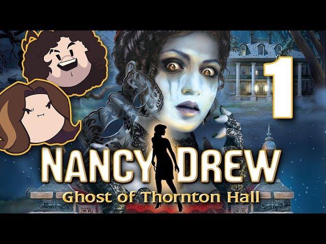 Nancy Drew: Ghost of Thornton Hall: Like Every Couple! - PART 1 - Game Grumps