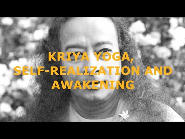 Kriya Yoga, Self Realization, and Awakening