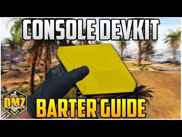 The Console Devkit Barter Guide For Al Mazrah In Season 3 Warzone 2.0 DMZ (DMZ Tips & Tricks)