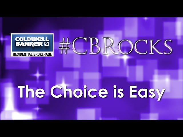 The Choice is Easy with Coldwell Banker