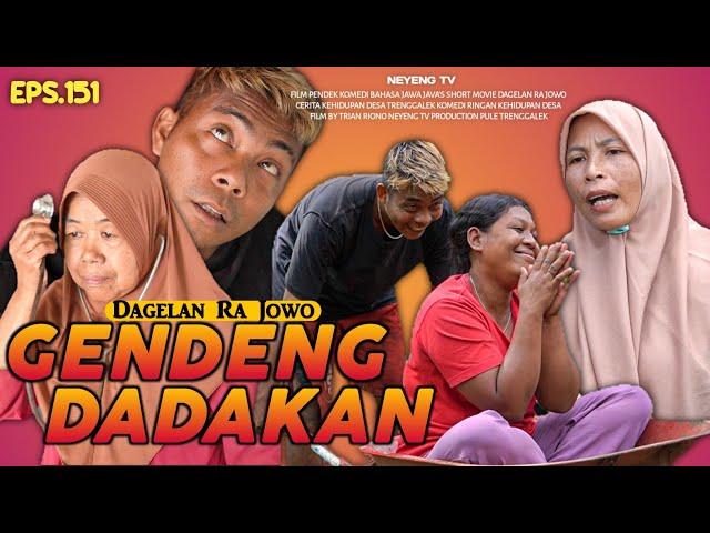 GENDENG DADAKAN || DAGELAN RA JOWO EPISODE 151 || FILM JOWO LUCU