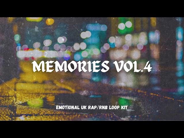 [FREE] "Memories Vol.4" Emotional Uk Rap/RnB/Soul Loop Kit | Marnz Malone, Potter Payper, Drake