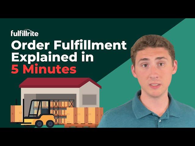 Order Fulfillment Explained in 5 Minutes