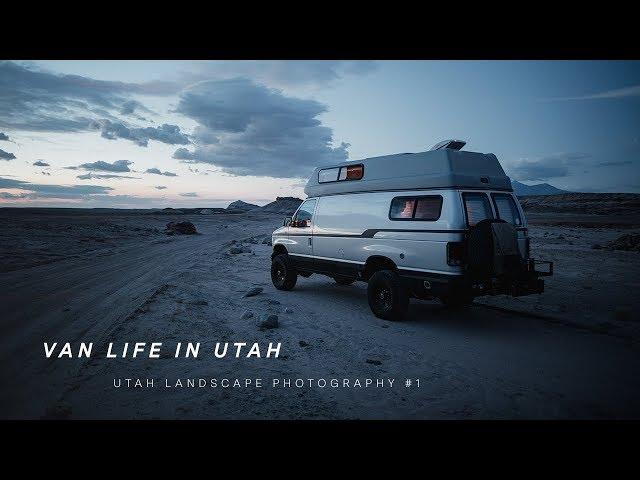 First Van Life Experience / Utah Landscape Photography #1