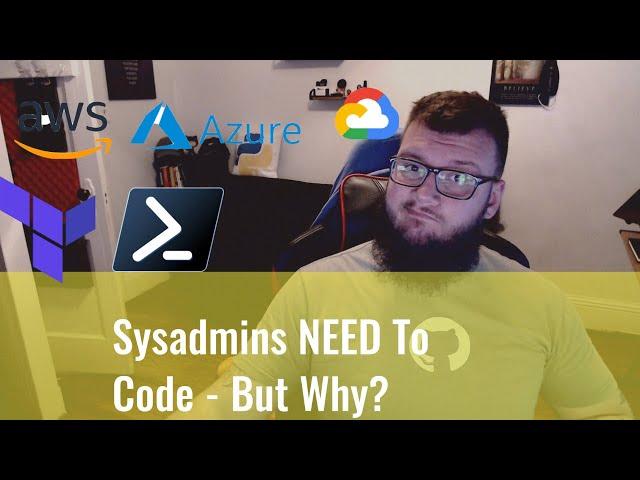 Infrastructure Engineers and Sysadmins NEED to Code [Reality in 2020]
