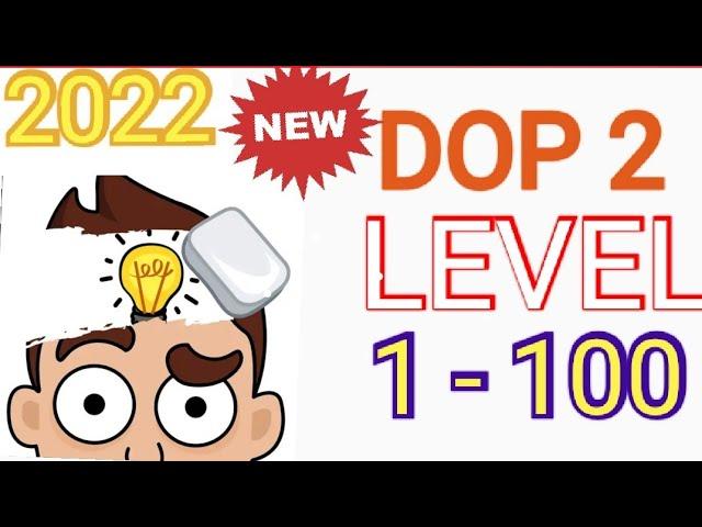 Dop 2 level 1 to 100 || 2022 ||