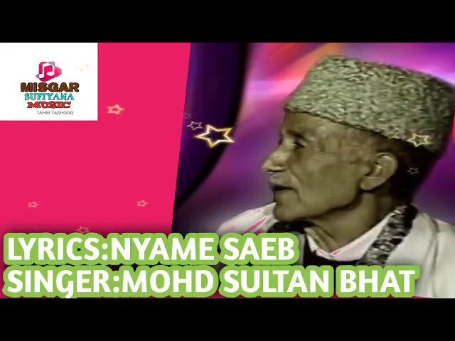 KALAAM NYAME SAEB II SINGER MOHD SULTAN BHAT II @Misger