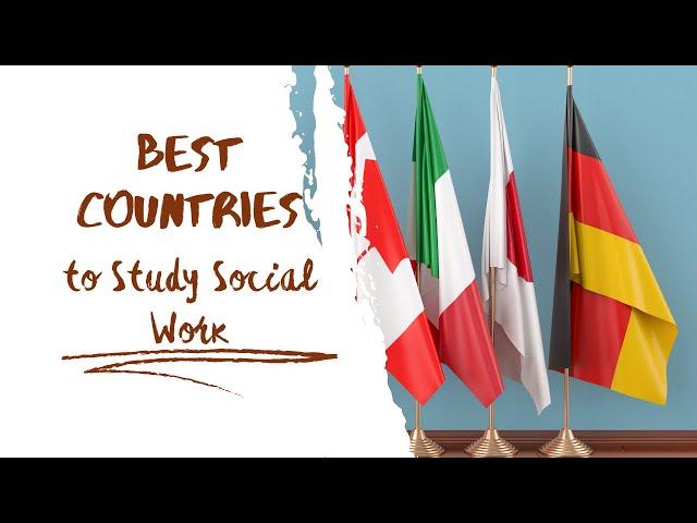 Best Countries to Study Social Work