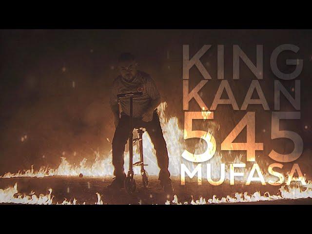 KINGKAAN 545 - MUFASA (BEAT by VEYSIGZ)