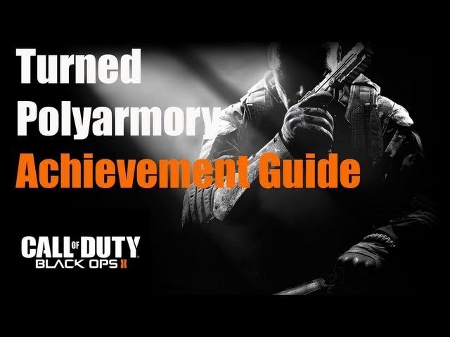 Black Ops 2 Zombies Turned Polyarmory Achievement Guide