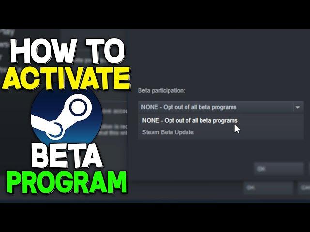 How to Enter Steam Beta Program (2022)