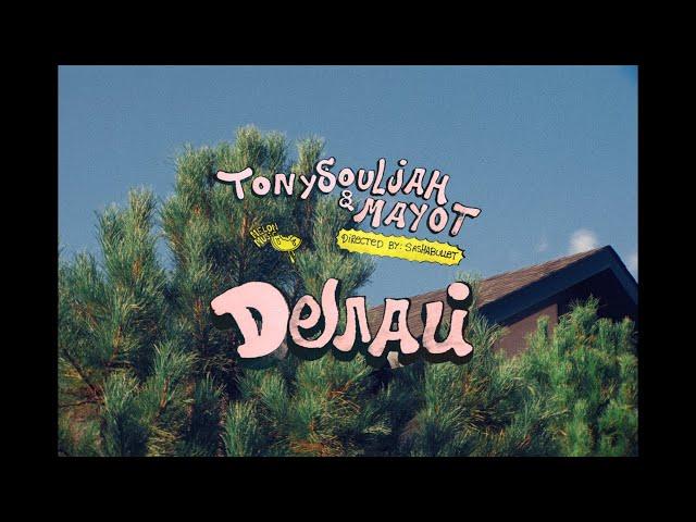 TonySouljah feat. MAYOT - Делай [Official Video]