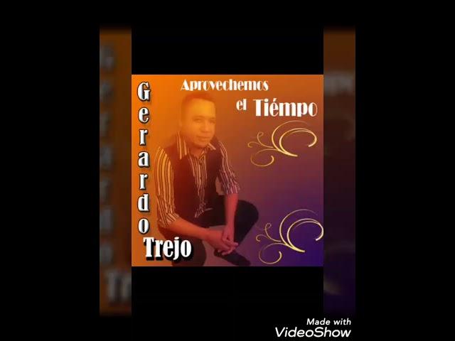 Gerardo Trejo = Aprovechemos el tiempo álbum #2