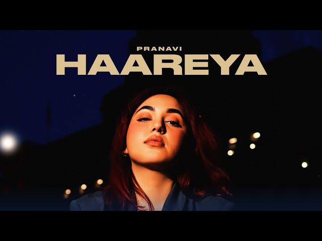 Haareya (Official Song ) Pranavi | New Punjabi Song 2023 | Latest Punjabi Songs 2023