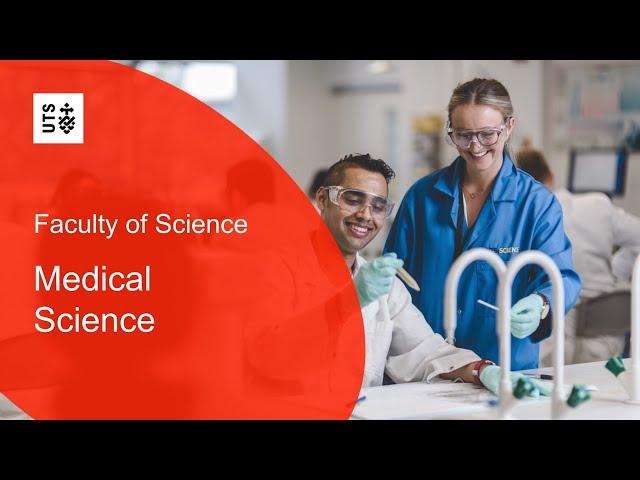 Why Study an Undergraduate Degree in Medical Science at UTS?