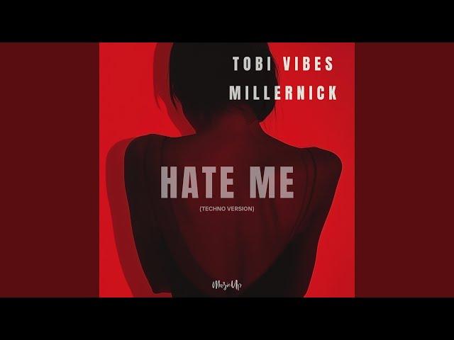 Hate Me (Techno Version)