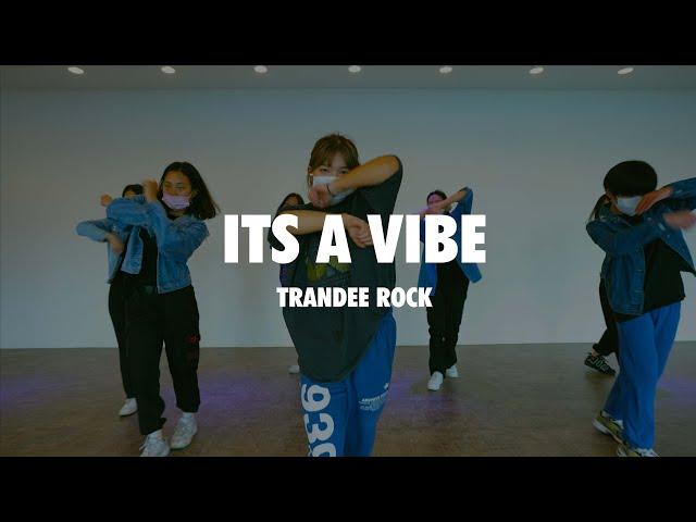 [코레오] 2 Chainz - It's A Vibe feat. Ty Dolla $ign, Trey Songz, Jhené Aiko | TRANDEE ROCK
