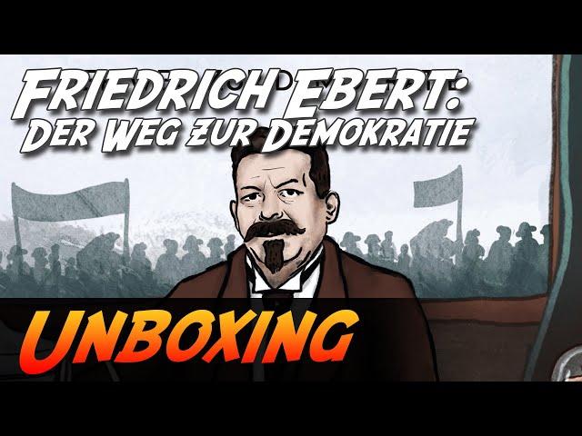 Friedrich Ebert: Der Weg zur Demokratie - Brettspiel Unboxing (Ostia Spiele)