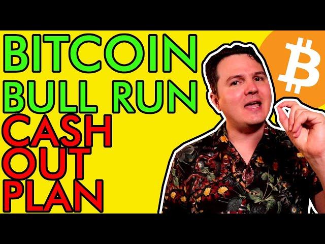 BITCOIN BULL RUN MILLIONAIRE CASH OUT PLAN!!! [Here's When I'm Selling My Crypto]