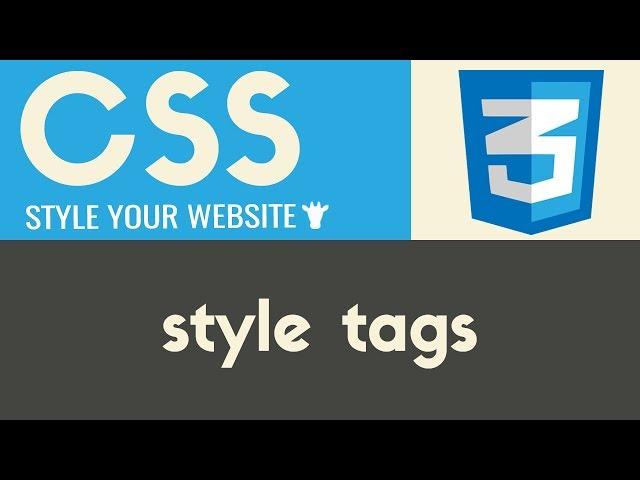 Style Tags | CSS | Tutorial 9