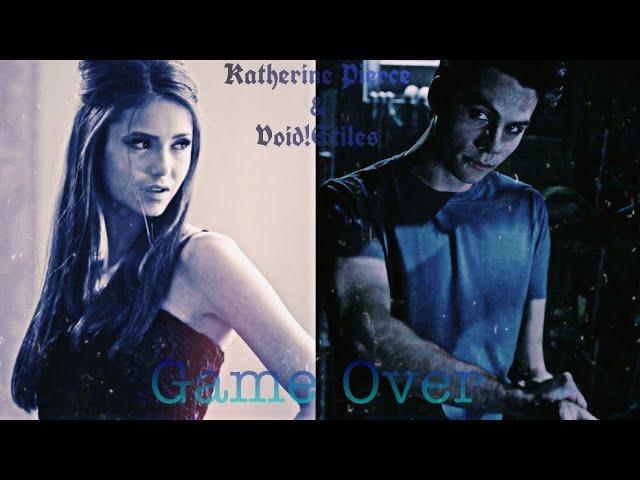 Katherine Pierce & Void!Stiles ~ Game Over