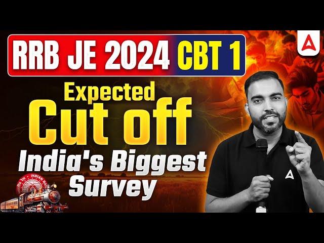 RRB JE Expected Cut Off 2024 | RRB JE CBT 1 Expected Cut Off | Biggest Survey for Students