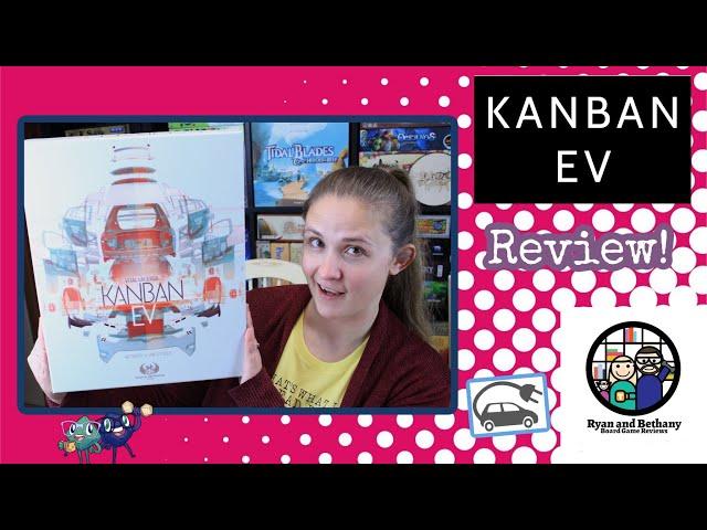 Kanban EV Review!