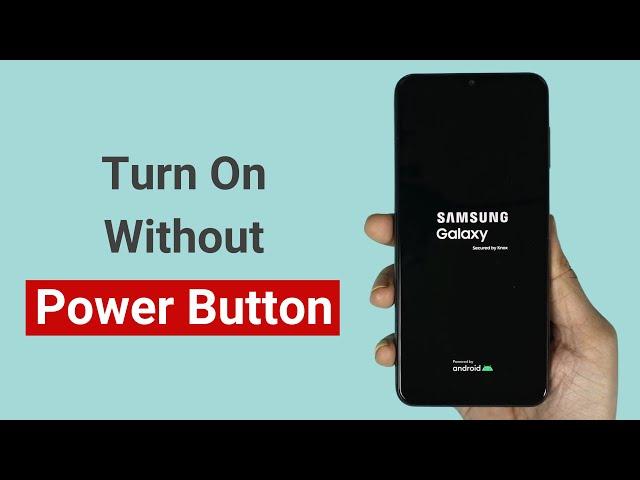 How to Turn On Samsung A23 / A24 Without Power Button