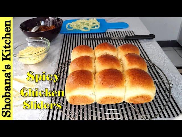 Chicken Sliders - Chicken Sliders With Homemade Dinner Rolls - Spicy Chicken Stuffed Bun