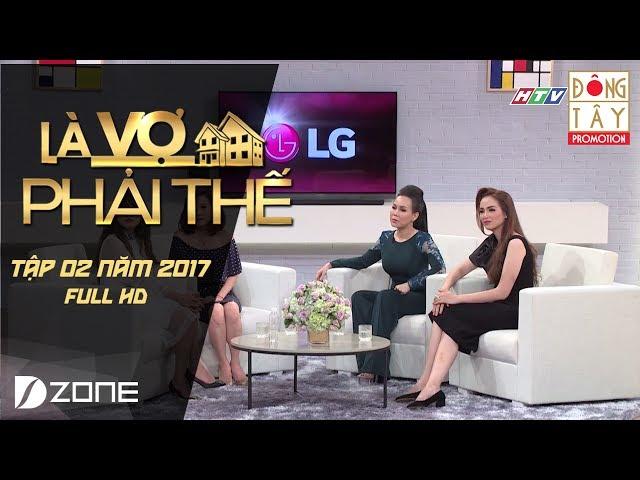 Là Vợ Phải Thế | Tập 2 Full HD: Diễm Hương, Quang Huy - Lê Hoàng, Việt Huê