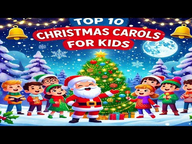  "Top 10 Christmas Carols for Kids  | Sing Along with Jingle Bells, Silent Night & More! 