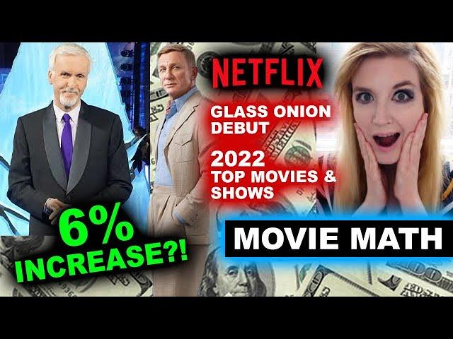 Avatar 2 Box Office UP 6% to $2 BILLION?! Netflix 2022 Top Movies & Shows, Glass Onion Viewership