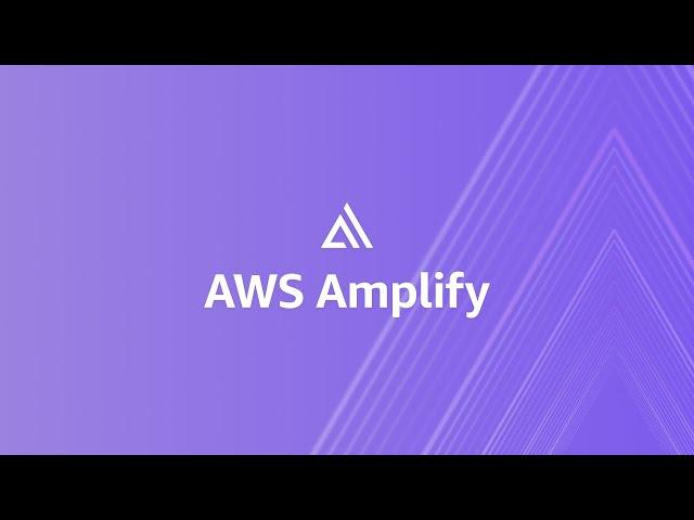 Intro to AWS Amplify | Amazon Web Services