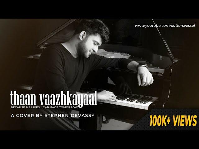 Thaan Vaazhkayaal  | Stephen Devassy Official Video