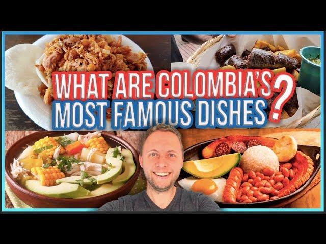 What are the TOP 10 Most FAMOUS Colombian Dishes? (Try Them!!)