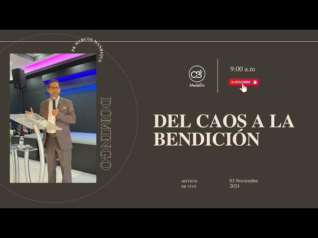 Servicio en Familia | Domingo 03 de noviembre | Del caos a la Bendición