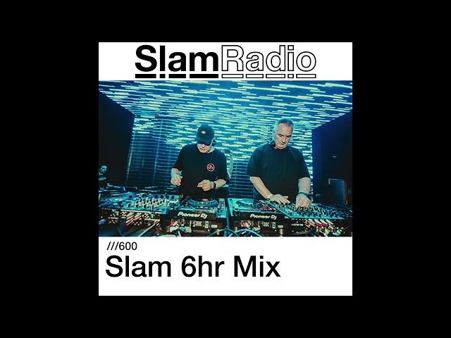 Slam Radio - 600 - Slam 6hr Mix