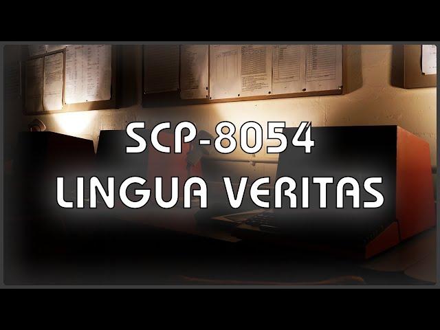 SCP 8054 - Lingua Veritas