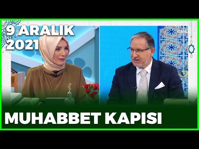 Prof. Dr. Mustafa Karataş ile Muhabbet Kapısı - 9 Aralık 2021