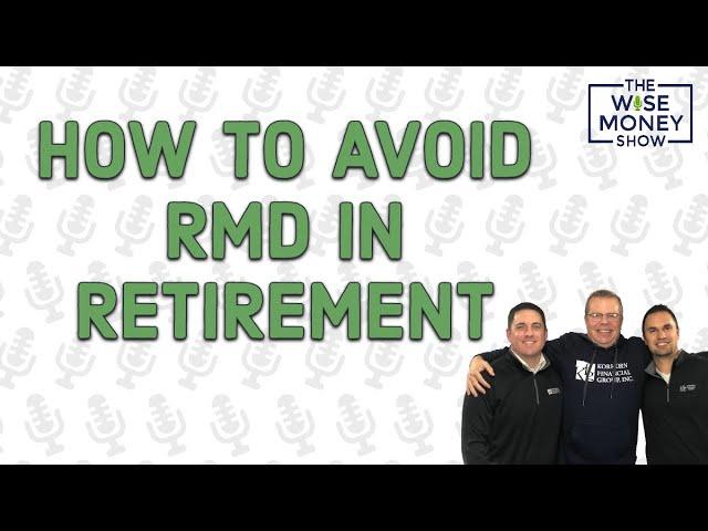 How to Avoid RMD in Retirement