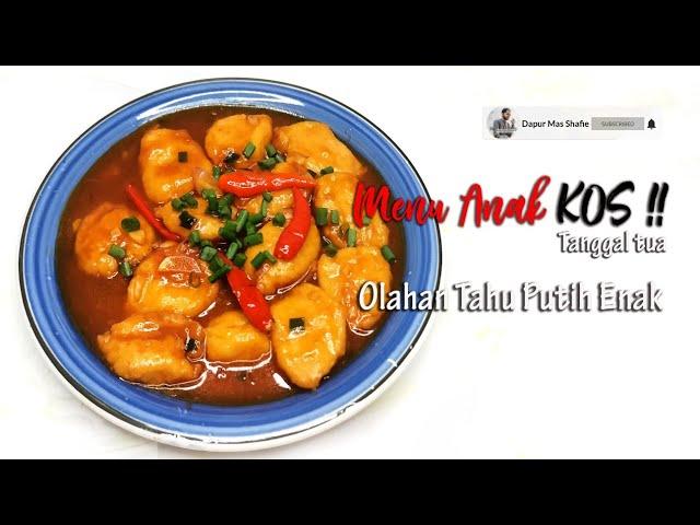 Resep Olahan Tahu Putih Enak - Menu Simple Anak Kos Tanggal Tua