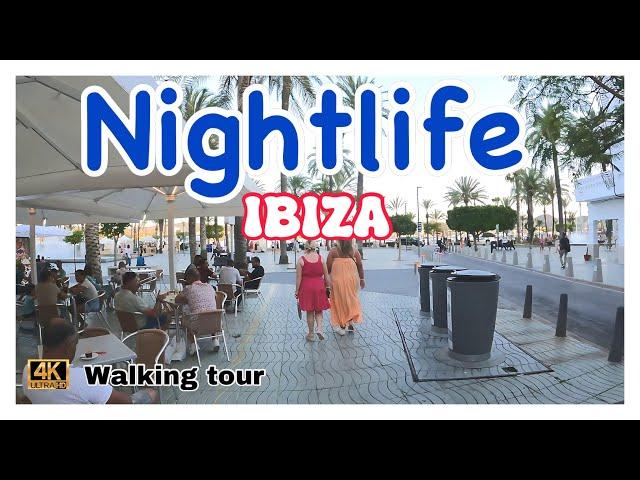 Ibiza (walking tour at night) Sant Antoni Vibrant Bars & Restaurants, Including nightlife