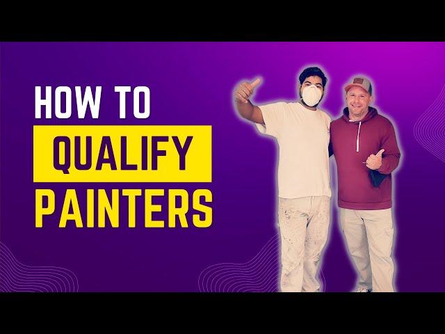 Amato Painting's Unique Method to Vet Painters