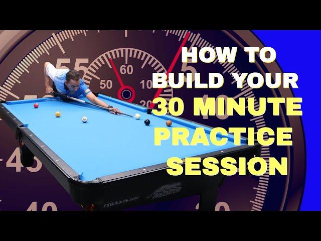 HOW TO PRACTICE YOUR POOL GAME, IN 30 MINUTES - (Pool Lessons)